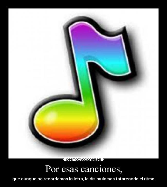 carteles canciones que olvidan termina cantando solo musica desmotivaciones