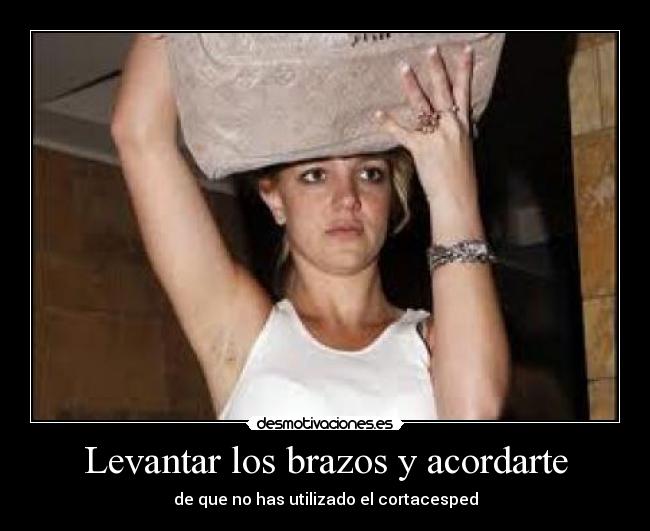 Levantar los brazos y acordarte - 