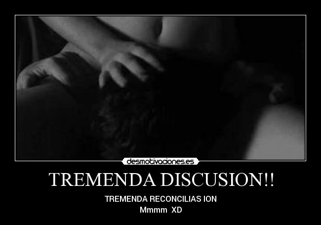 TREMENDA DISCUSION!! -