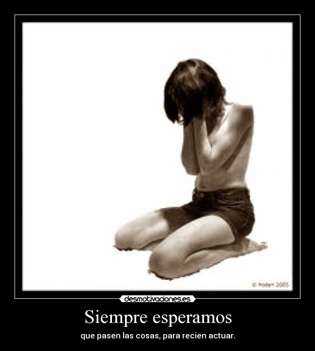 Siempre esperamos - 