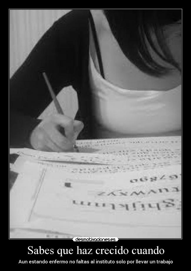 Sabes que haz crecido cuando - 
