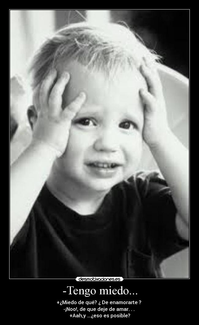 carteles miedo lovepocholate desmotivaciones