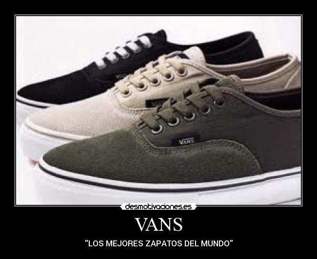 VANS - LOS MEJORES ZAPATOS DEL MUNDO