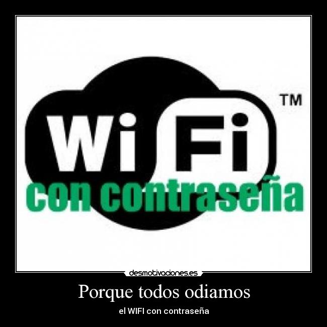 carteles wifi contrasena desmotivaciones