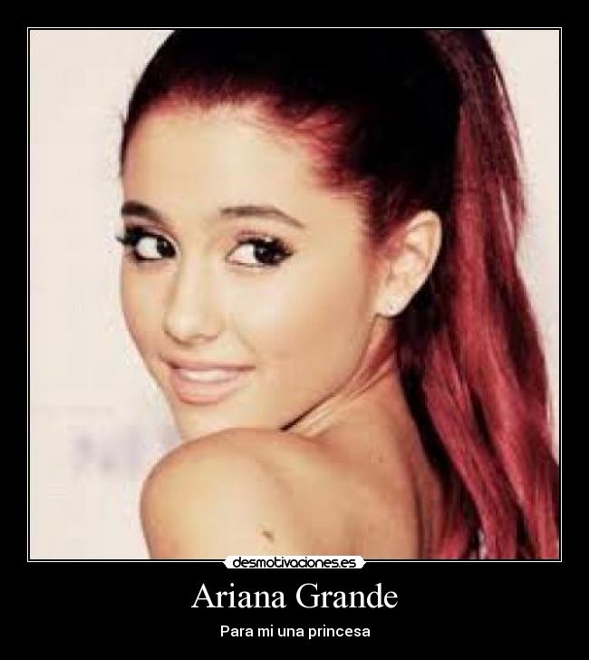 Ariana Grande -