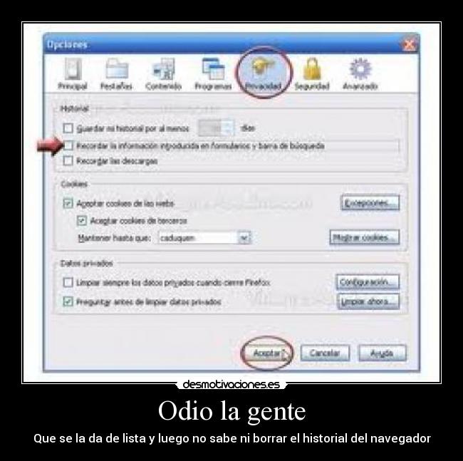 Odio la gente - Que se la da de lista y luego no sabe ni borrar el historial del navegador