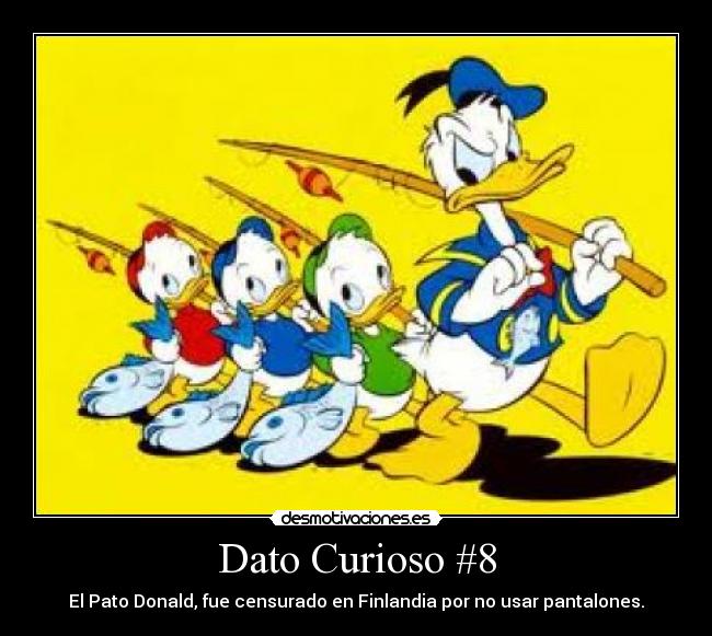 Dato Curioso #8 - El Pato Donald, fue censurado en Finlandia por no usar pantalones.