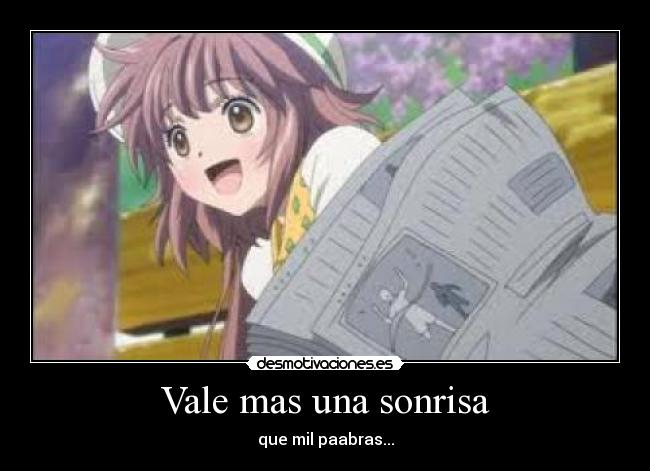 Vale mas una sonrisa - que mil paabras...