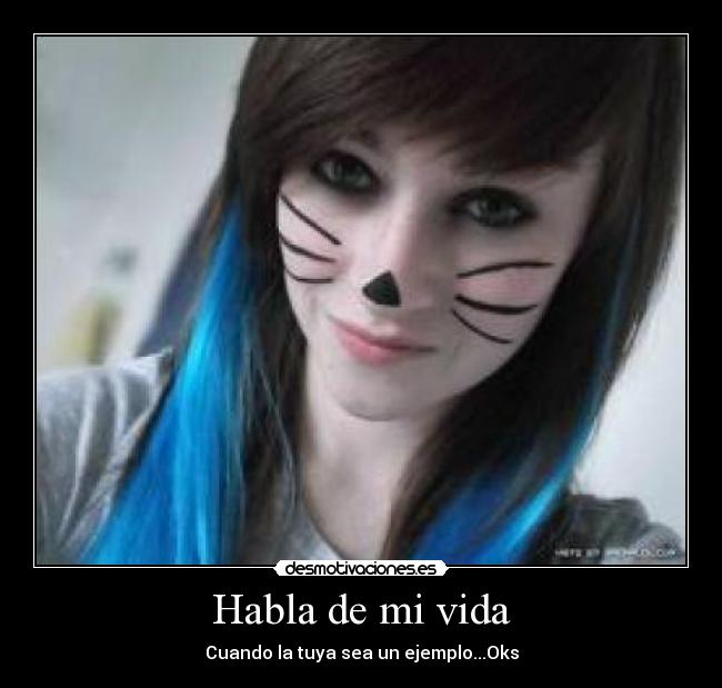 Habla de mi vida - Cuando la tuya sea un ejemplo...Oks
