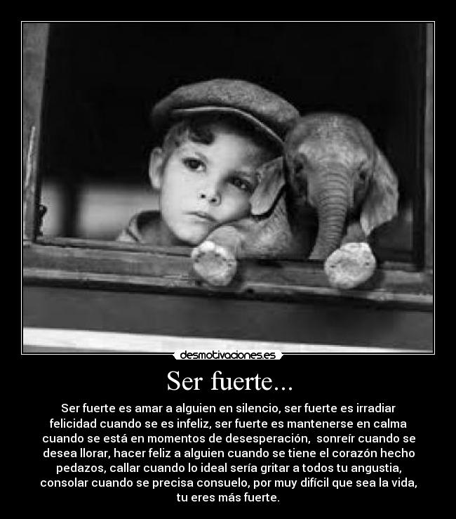 Ser fuerte... -