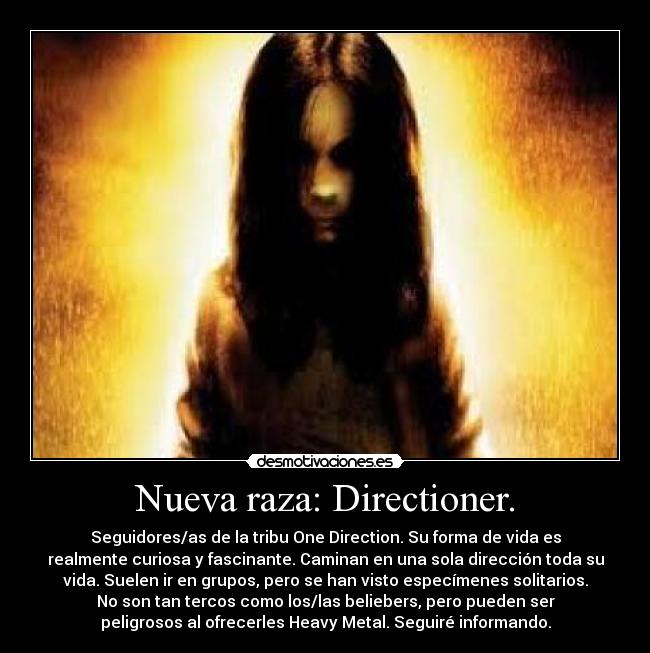 Nueva raza: Directioner. -