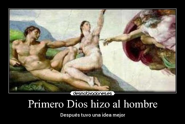 carteles dios primero hombre mujer desmotivaciones