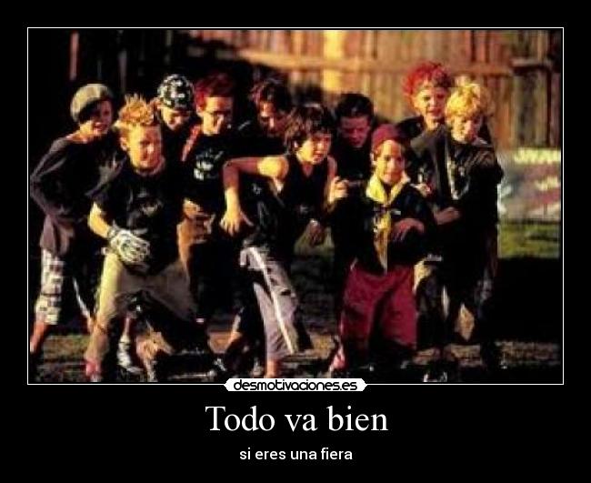 Todo va bien - si eres una fiera