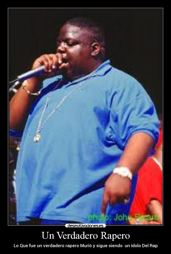 Un Verdadero Rapero - Lo Que fue un verdadero rapero Murió y sigue siendo un ídolo Del Rap