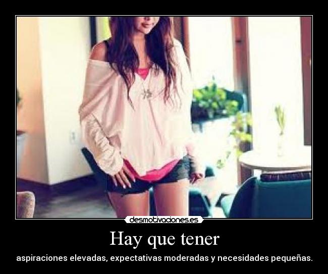 Hay que tener -