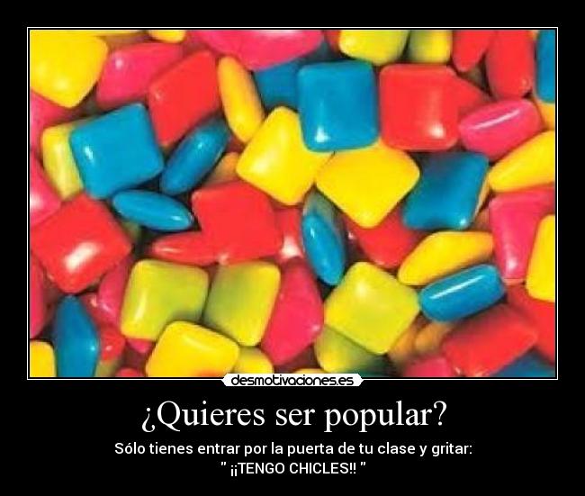 ¿Quieres ser popular? - 