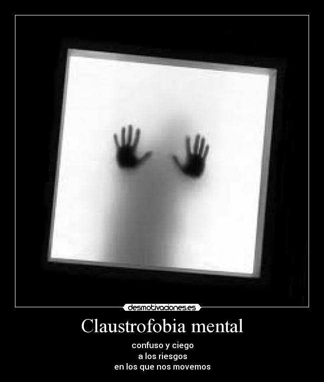 Claustrofobia mental - 