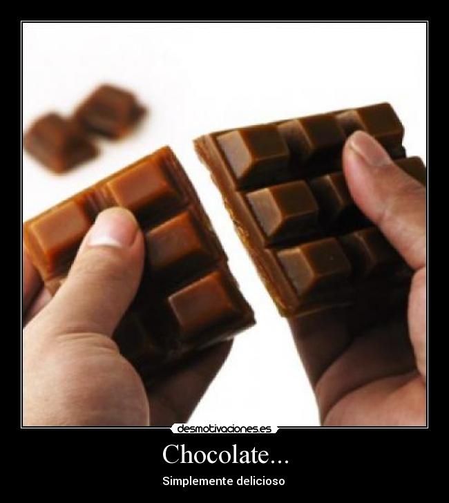 Chocolate... -
