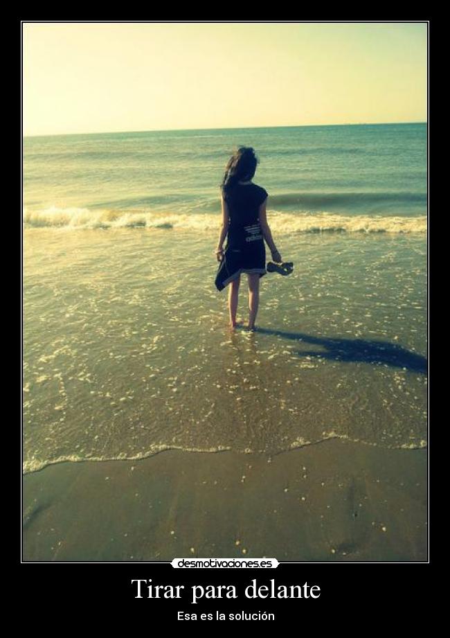 Tirar para delante - Esa es la solución
