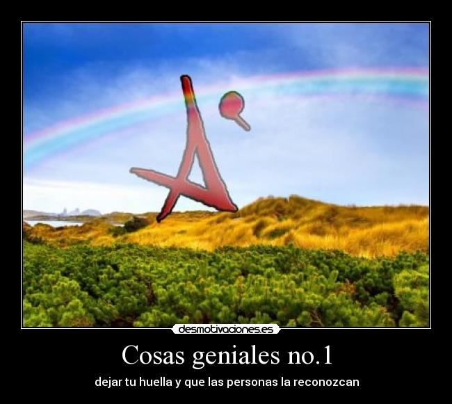 Cosas geniales no.1 -
