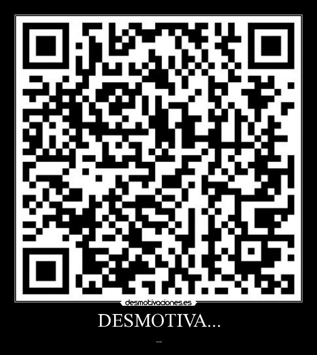 DESMOTIVA... - ...