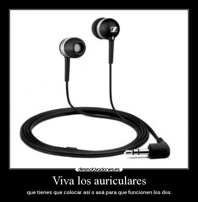 Viva los auriculares -