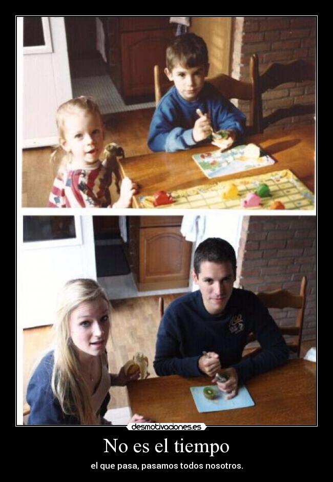No es el tiempo -