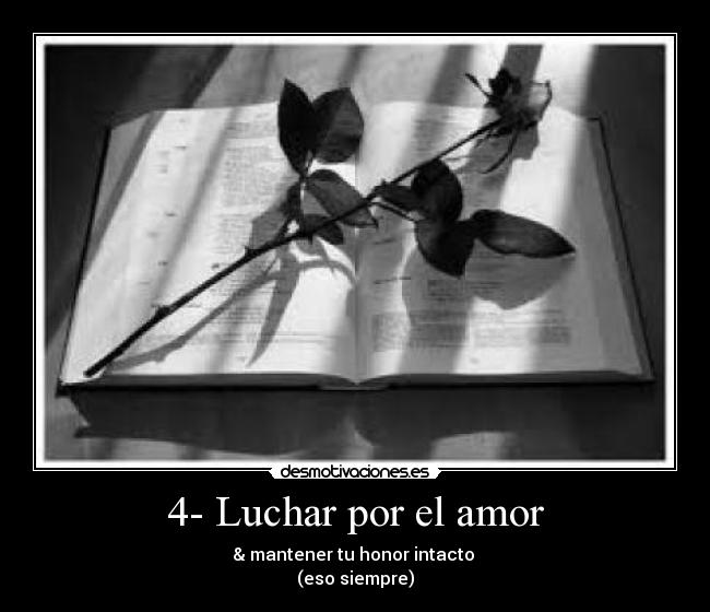 4- Luchar por el amor -