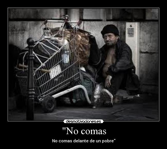 No comas - 