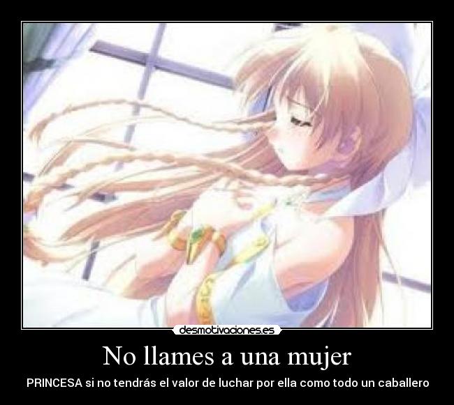 No llames a una mujer -