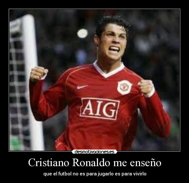 Cristiano Ronaldo me enseño -