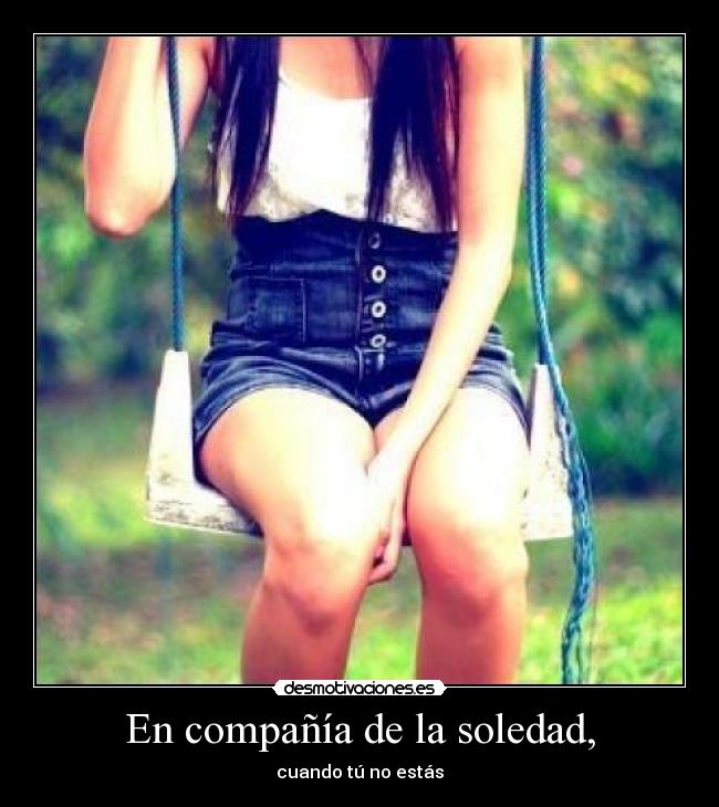 En compañía de la soledad, -