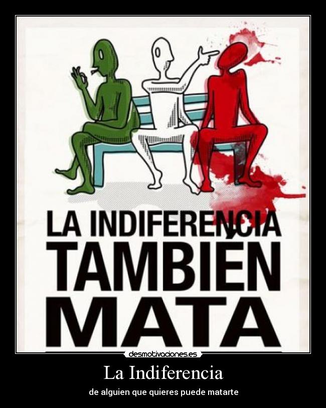 La Indiferencia - 