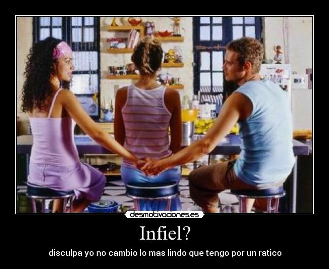 Infiel? -