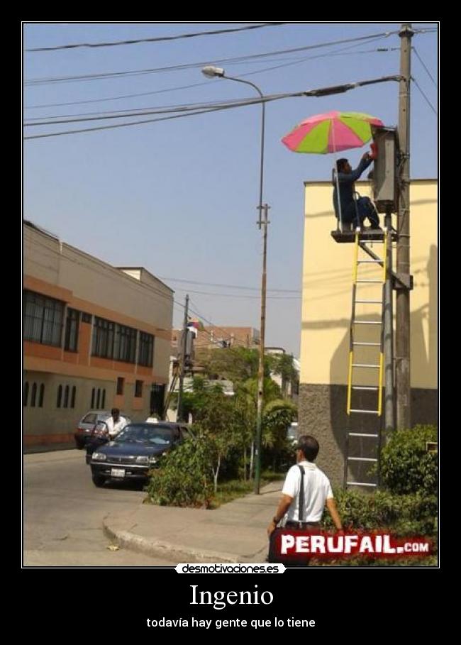 Ingenio - todavía hay gente que lo tiene