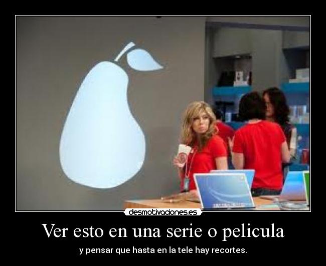 Ver esto en una serie o pelicula - y pensar que hasta en la tele hay recortes.