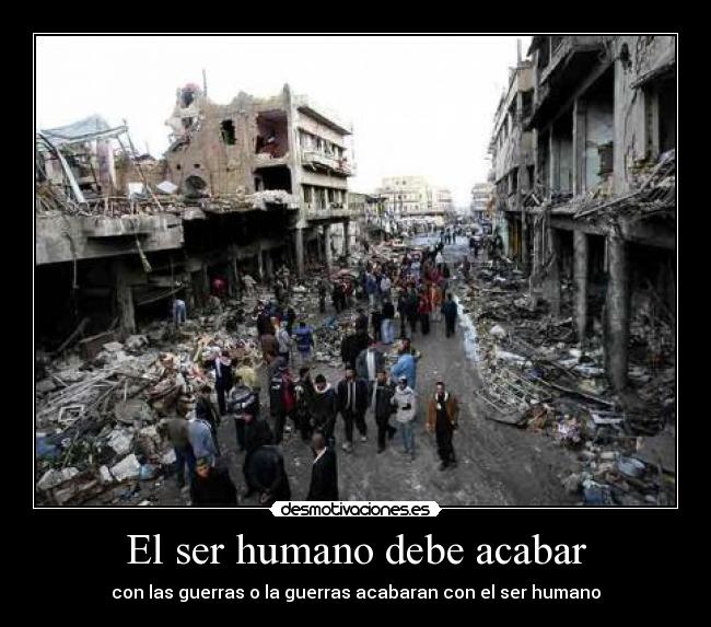 El ser humano debe acabar - 