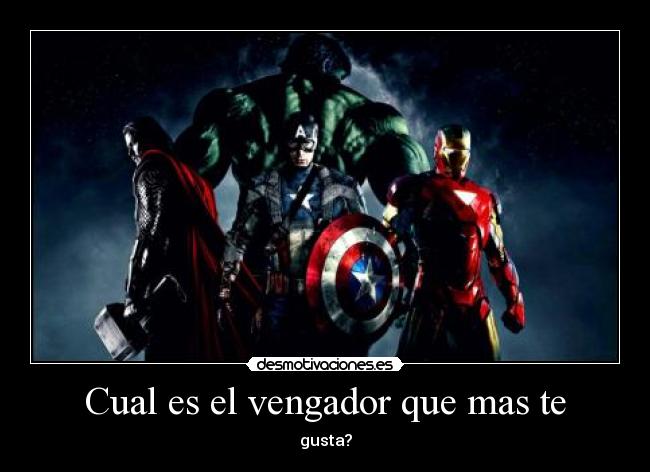 Cual es el vengador que mas te - 