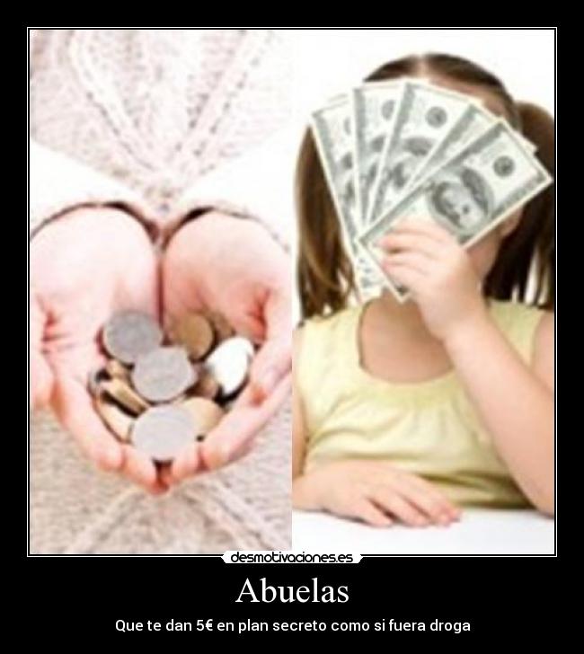 Abuelas - Que te dan 5€ en plan secreto como si fuera droga