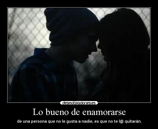 Lo bueno de enamorarse - 