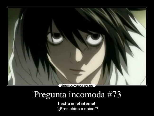 Pregunta incomoda #73 -