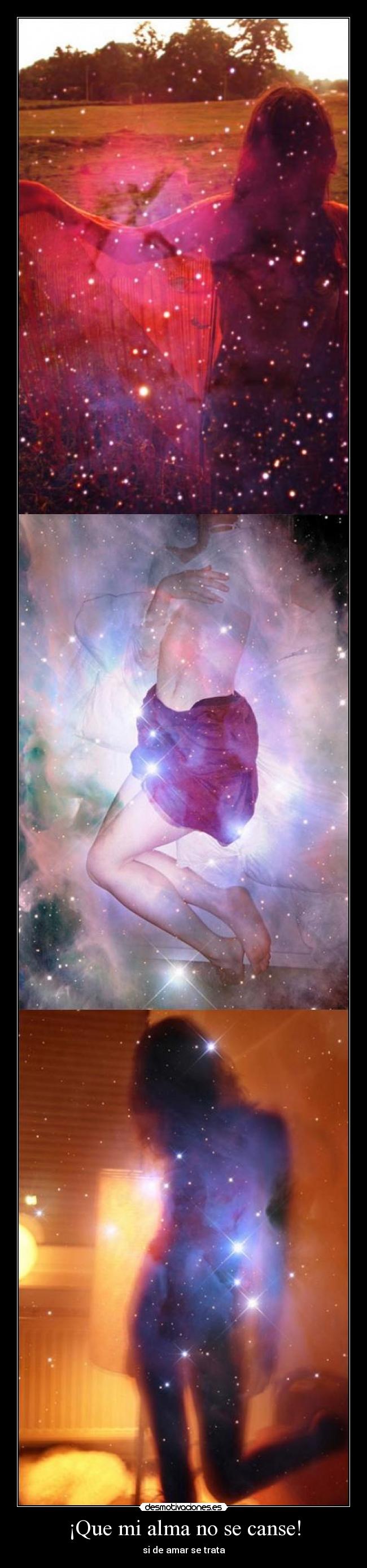 ¡Que mi alma no se canse! - si de amar se trata