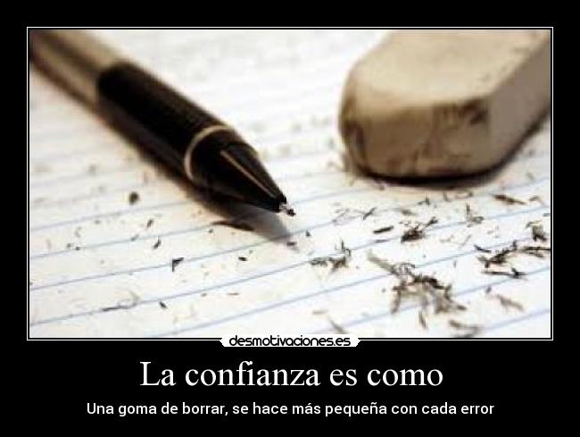 La confianza es como - 