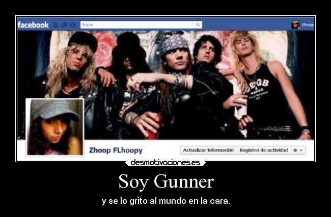 Soy Gunner - y se lo grito al mundo en la cara.