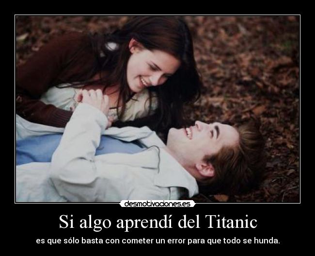 carteles oneday crespusculo algo aprendi del titanic desmotivaciones