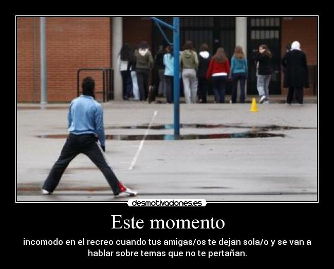 Este momento -
