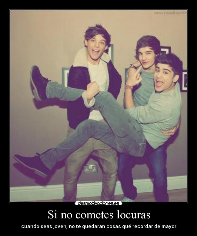 Si no cometes locuras -