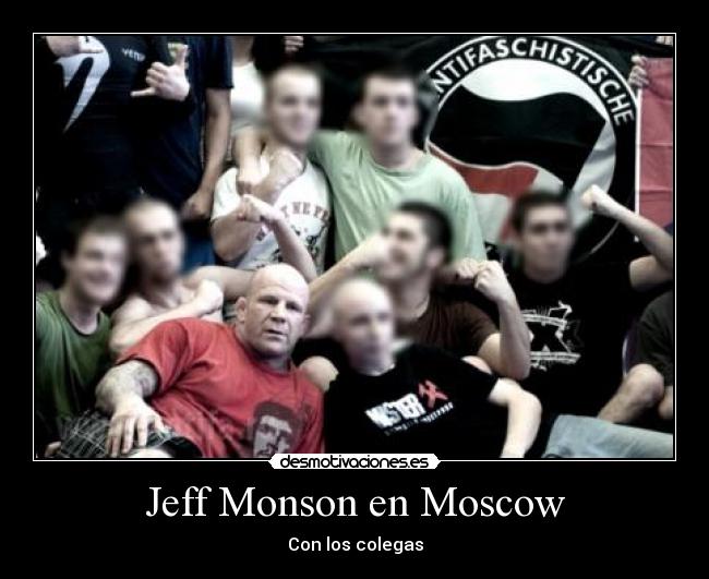 carteles jeff monson moscow lucha libre lucha suelo moscow anarquismo clan34 clanantifas espiritu77 desmotivaciones