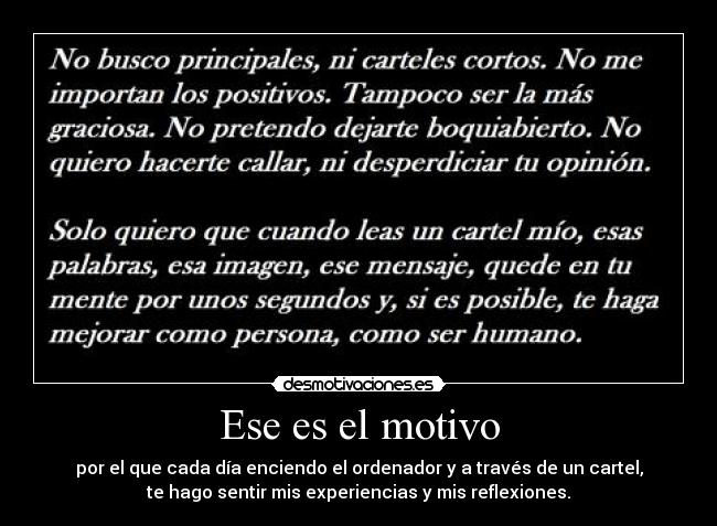 Ese es el motivo -