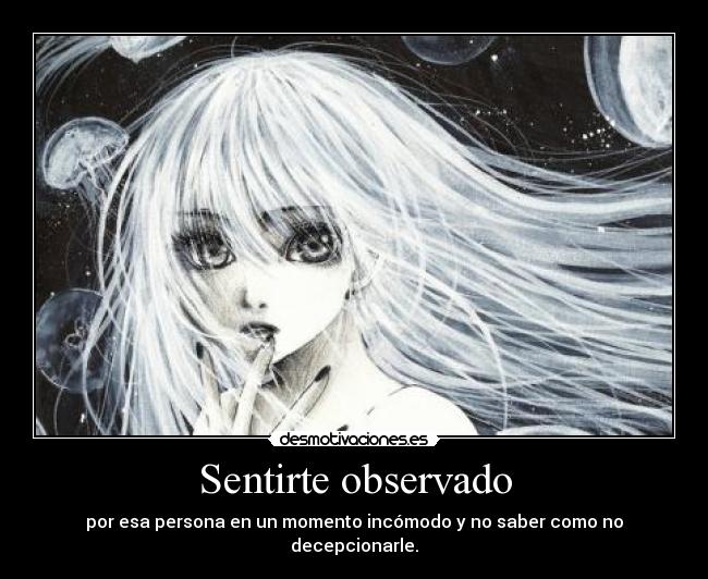 Sentirte observado -